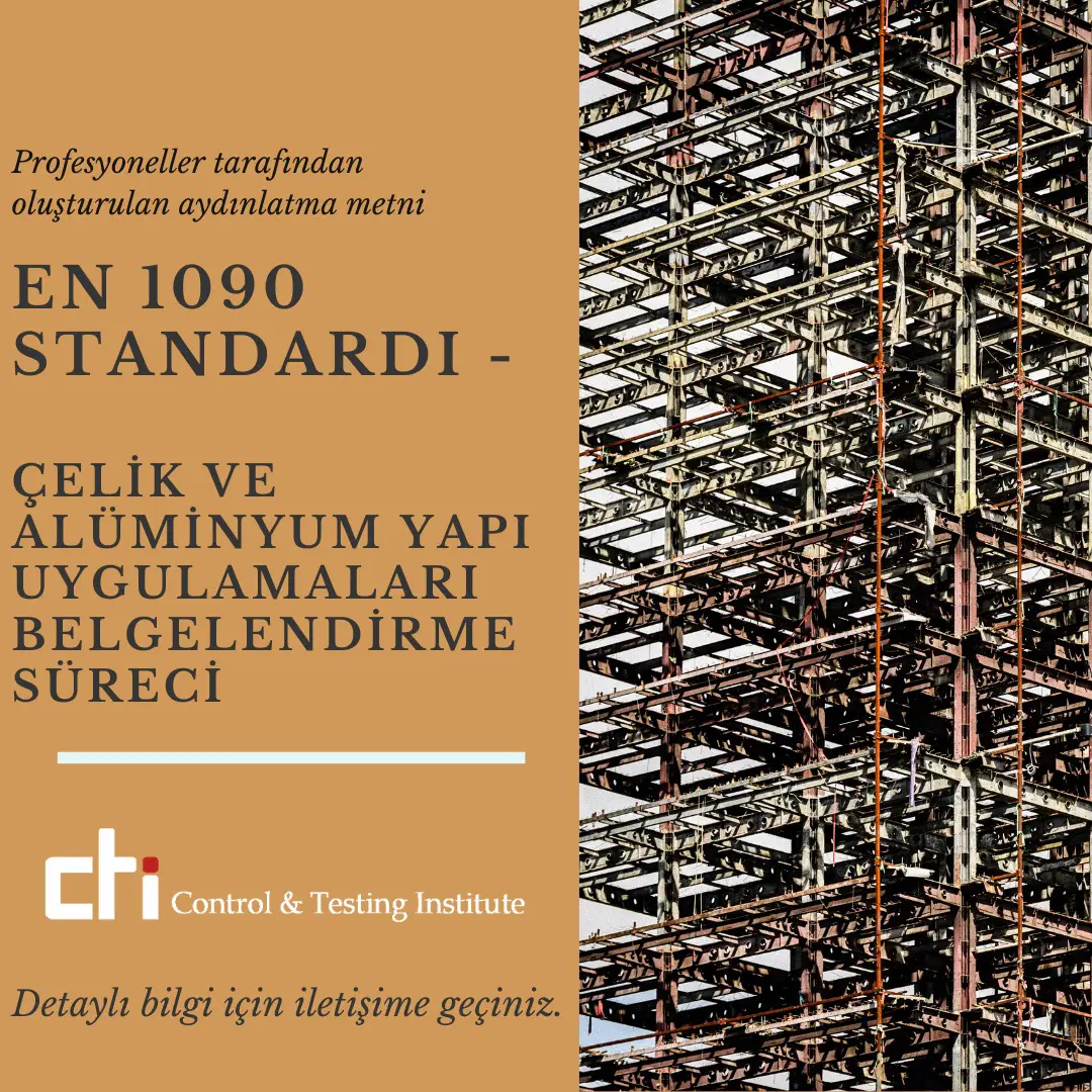 EN 1090 STANDARD - STEEL AND ALUMINUM BUILDING APPLICATIONS CERTIFICATION PROCESS